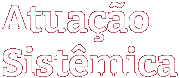 Atuação Sistêmica